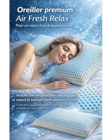 Oreiller Air Fresh Relax – Anti-transpiration & Gel rafraîchissant Le confort thermorégulant nouvelle génération